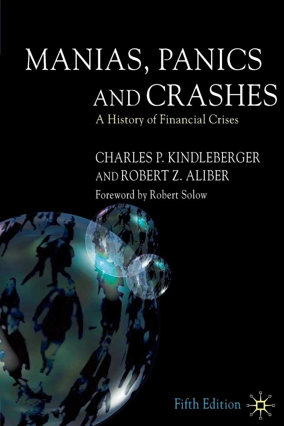 Manias, Panics, and Crashes: A History of Financial Crises