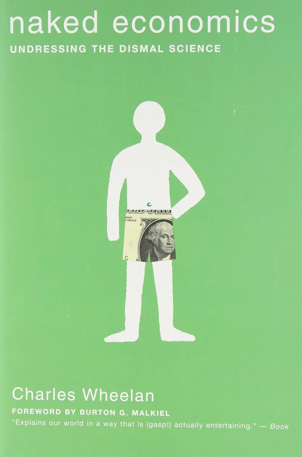 Naked Economics: Undressing the Dismal Science