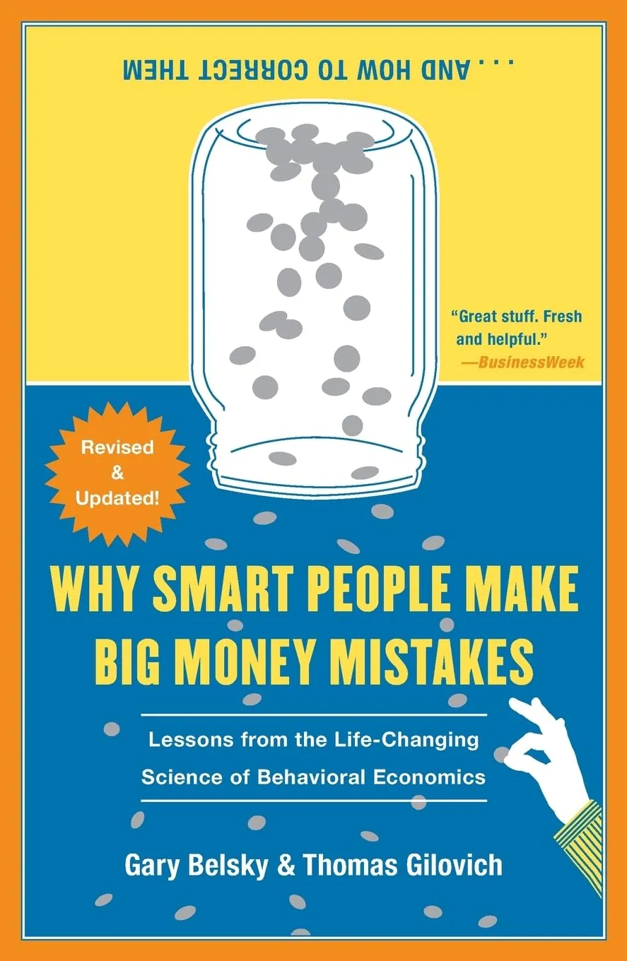 Why Smart People Make Big Money Mistakes — And How to Correct Them